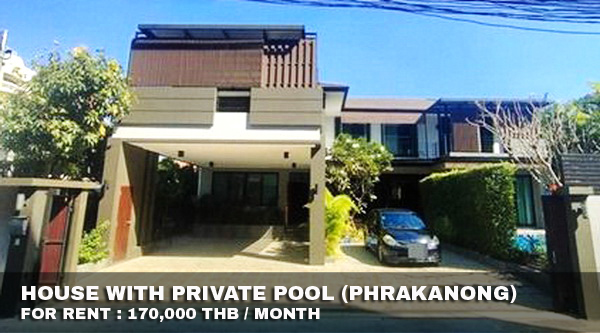 (เช่า) FOR RENT HOUSE PHRAKANONG WITH PRIVATE POOL / 4 beds 4 baths / 120 Sqw.**170,000**