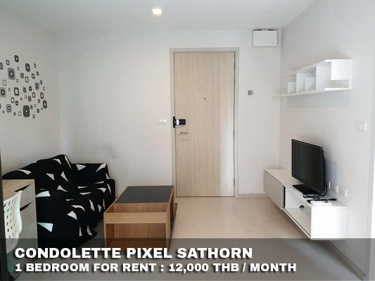 (เช่า) FOR RENT CONDOLETTE PIXEL SATHORN / 1 bedroom / 31 Sqm.**12,000** CLOSE MRT LUMPINI