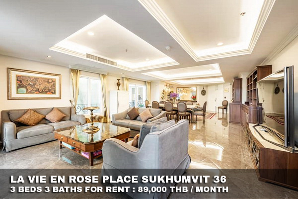 (เช่า) FOR RENT LA VIE EN ROSE PLACE SUKHUMVIT 36 / 3 beds 3 baths / 197 Sqm. 89,000 