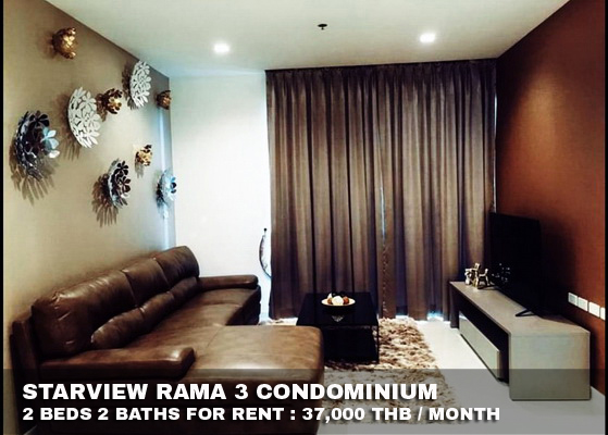 (เช่า) FOR RENT STARVIEW RAMA 3 / 2 beds 2 baths / 77 Sqm.**37,000**  CLOSE ASIATIQUE RIVERFRONT