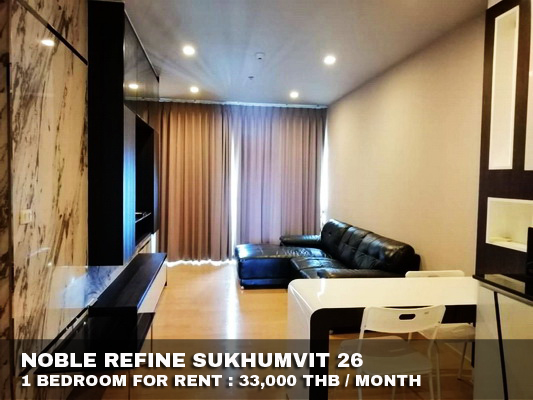 (เช่า) FOR RENT NOBLE REFINE SUKHUMVIT 26 / 1 bedroom / 52 Sqm. 33,000 CLOSE BTS PHOMPONG