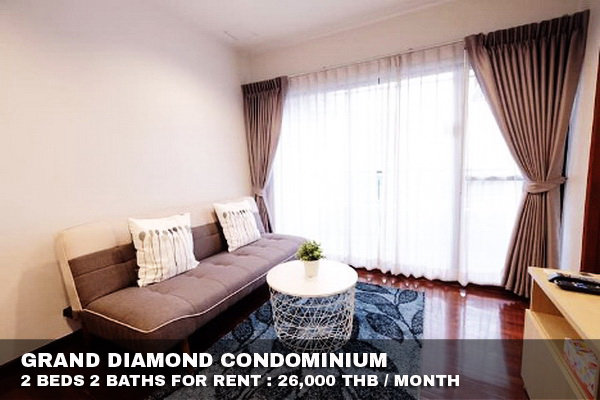 (เช่า) FOR RENT GRAND DIAMOND CONDOMINIUM / 2 beds 2 baths / 65 Sqm. 26,000 PLATINUM FASHION MALL